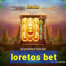 loretos bet